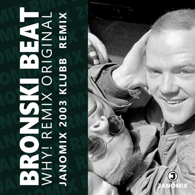 Bronski Beat Remix 2003 por Janomix