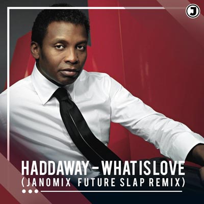 Haddaway Is Love Remix por Janomix